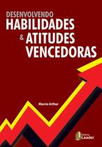 Livro - Desenvolvendo Habilidades & Atitudes Vencedoras