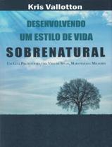 Livro - Desenvolvendo Um Estilo De Vida Sobrenatural