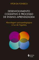 Livro - Desenvolvimento cognitivo e processo de ensino aprendizagem