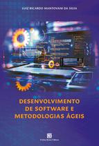 Livro - Desenvolvimento de Softwares e Metodologias Ágeis Livro - Desenvolvimento de Softwares e Metodologias Ágeis