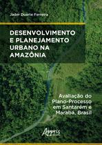 Livro - Desenvolvimento e planejamento urbano na Amazônia Livro - Desenvolvimento e planejamento urbano na Amazônia