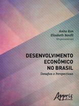 Livro - Desenvolvimento econômico no brasil: desafios e perspectivas