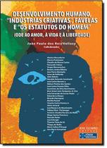 Livro - Desenvolvimento humano, "indústrias criativas", favelas e "os estatutos do homem"