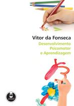 Livro - Desenvolvimento Psicomotor e Aprendizagem
