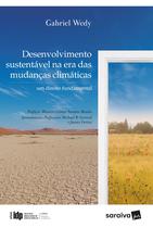 Livro - Desenvolvimento Sustentável na Era das Mudanças Climáticas - 1ª Edição 2018 Livro - Desenvolvimento Sustentável na Era das Mudanças Climáticas - 1ª Edição 2018