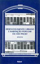 Livro - Desenvolvimento urbano e habitação popular em São Paulo Livro - Desenvolvimento urbano e habitação popular em São Paulo