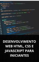 Livro desenvolvimento web html, css e javascript para iniciantes - DUKE EDITORA