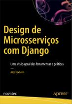 Livro Design de Microsserviços com Django Novatec Editora