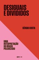 Livro - Desiguais e divididos