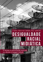 Livro - Desigualde Racial e Midiática