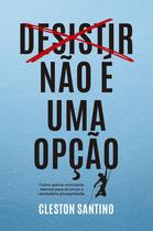 Livro - Desistir não é uma opção - Empreendedorismo Cristão