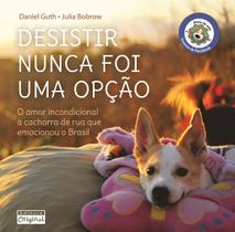 Livro - Desistir nunca foi uma opção