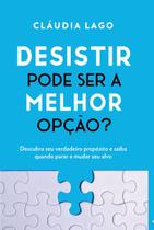 Livro - Desistir pode ser a melhor opção? Livro - Desistir pode ser a melhor opção?