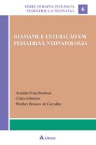 Livro - Desmame e extubação em pediatria e neonatologia
