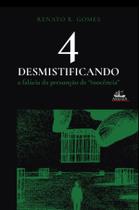 Livro - Desmistificando a falácia da presunção de "inocência" (Vol. 4) Livro - Desmistificando a falácia da presunção de "inocência" (Vol. 4)