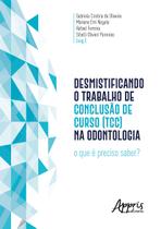 Livro - Desmistificando o Trabalho de Conclusão de Curso (TCC) na odontologia