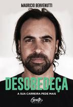 Livro - Desobedeça Livro - Desobedeça