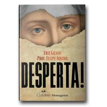 Livro Desperta - Frei Gilson - - Cleofas