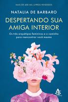 Livro - Despertando sua amiga interior Livro - Despertando sua amiga interior