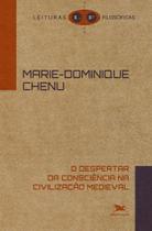 Livro - Despertar da consciência na civilização medieval (O) Livro - Despertar da consciência na civilização medieval (O)