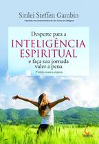 Livro - Desperte para a inteligência espiritual e faça sua jornada valer a pena