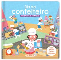 Livro - Destaque e Brinque - Dia de Confeiteiro Livro - Destaque e Brinque - Dia de Confeiteiro