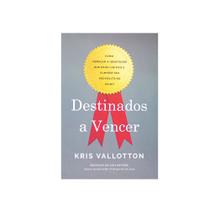 Livro: Destinados A Vencer Kris Vallotton - CHARA