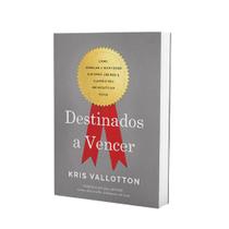 Livro: Destinados A Vencer Kris Vallotton - CHARA