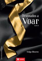 Livro - Destinados A Voar - Livro 03