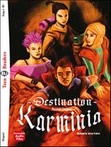 Livro - Destination Karminia - Teen Eli Readers B1 - Downloadable Audio