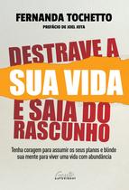 Livro - Destrave a sua vida e saia do rascunho