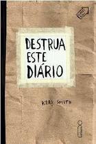 Livro - Destrua Este Diário Livro - Destrua Este Diário