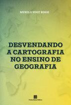 Livro - Desvendando a Cartografia no Ensino de Geografia