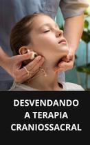 Livro Desvendando a Terapia Craniossacral