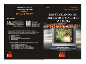Livro Desvendando os Defeitos e Macetes da Philips PT