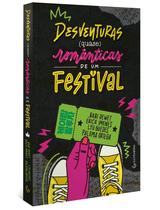 Livro - Desventuras (quase) românticas de um festival Livro - Desventuras (quase) românticas de um festival