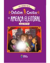 Livro - Detetive Cecília e a ameaça eleitoral