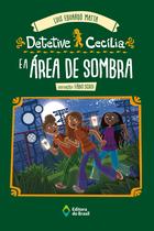 Livro - Detetive Cecília e a área de sombra Livro - Detetive Cecília e a área de sombra