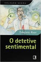 Livro Detetive Sentimental - Tabajara Ruas Livro Detetive Sentimental - Tabajara Ruas