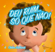 Livro - Deu ruim... só que não!