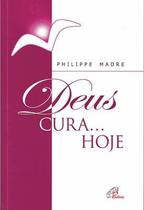 Livro - Deus cura... hoje Livro - Deus cura... hoje