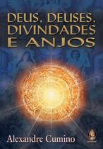 Livro - Deus, deuses, divindades e anjos Livro - Deus, deuses, divindades e anjos