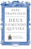 Livro - Deus e o mundo que virá Livro - Deus e o mundo que virá