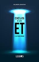 Livro - Deus é um ET, e eu posso provar Livro - Deus é um ET, e eu posso provar