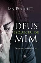 Livro - Deus esqueceu de mim Livro - Deus esqueceu de mim