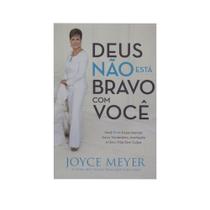 Livro: Deus Não Está Bravo Com Você Joyce Meyer - BELLO PUBLICAÇÕES