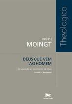 Livro - Deus que vem ao homem - Volume II: Da aparição ao nascimento de Deus - Nascimento