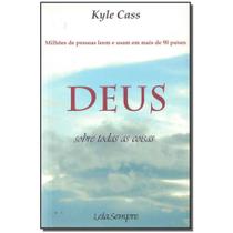 Livro - Deus - Sobre Todas As Coisas