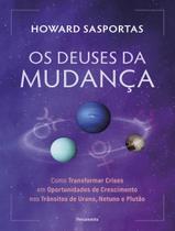 Livro - Deuses Da Mudanca - PENSAMENTO