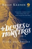 Livro - Deuses e monstros (Vol. 1 Filha das trevas)